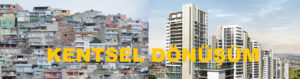 kentsel dönüşüm